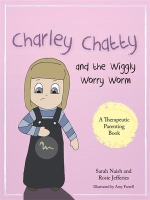 cover image of Charley Chatty and the Wiggly Worry Worm